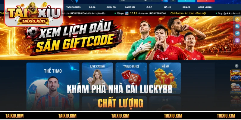 Khám phá nhà cái Lucky88 chất lượng