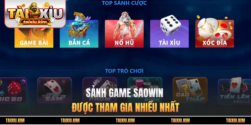 Sảnh game Saowin được tham gia nhiều nhất