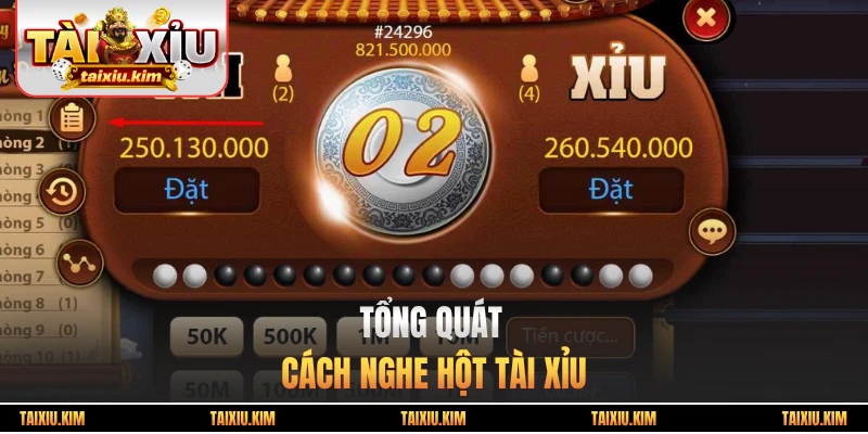 Tổng quát cách nghe hột tài xỉu