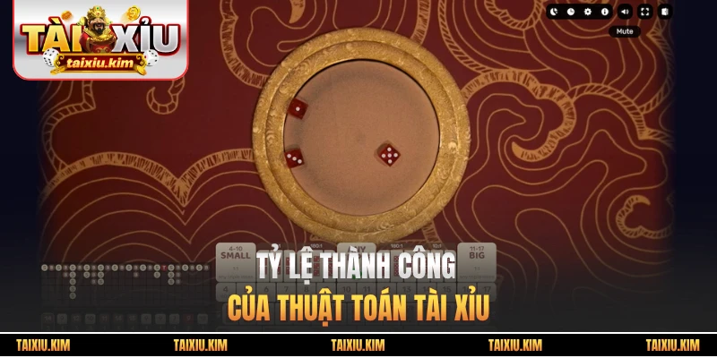Tỷ lệ thành công của thuật toán tài xỉu