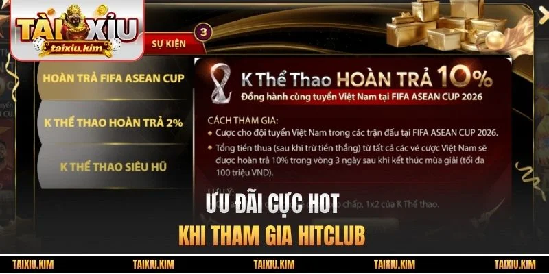 Ưu đãi cực hot khi tham gia Hitclub
